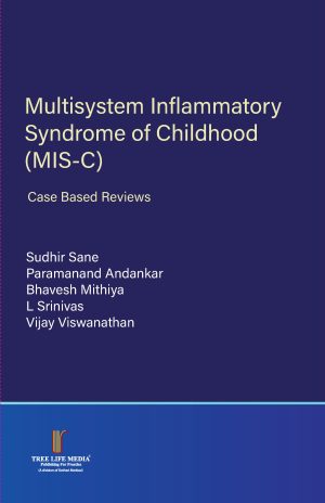 Multisystem Inflammatory Syndrome of Childhood (MIS-C) - Case Based Reviews