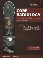 Core Radiology: A Visual Approach to Diagnostic Imaging