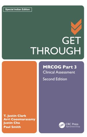 GET THROUGH MRCOG Part 3 Clinical Assessment (Second Edition)