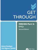 GET THROUGH MRCOG Part 2 : EMQs (Second Edition)