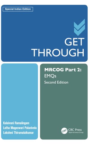 GET THROUGH MRCOG Part 2 : EMQs (Second Edition)