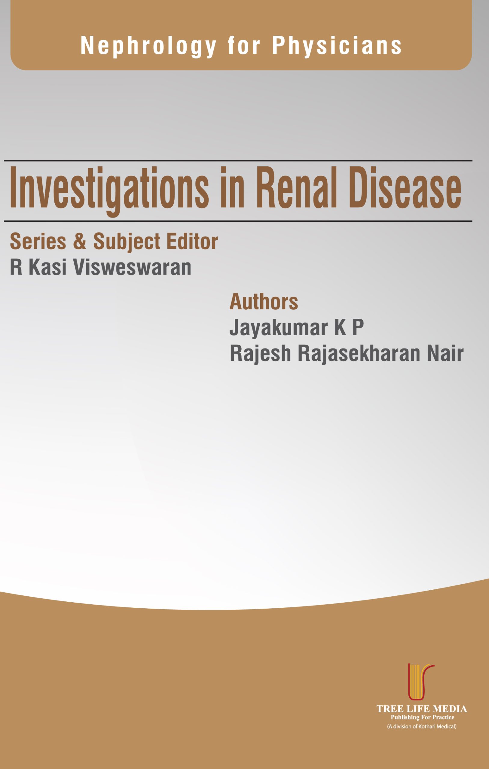 Nephrology for Physicians - Investigations in Renal Diseases