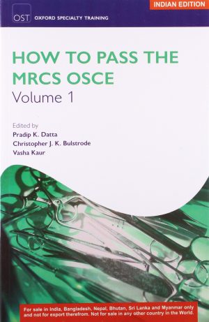 How to Pass the MRCS OSCE (Vol 1 & 2)